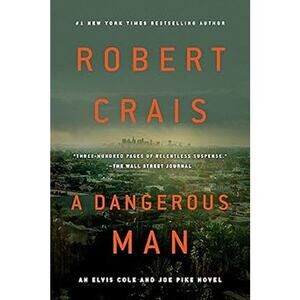 A Dangerous Man by Robert Crais Hardcover